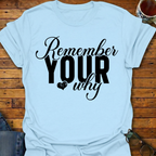 Remember Your Why T-Shirt