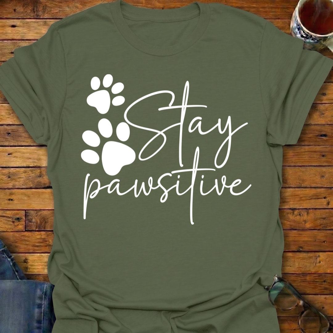 Stay Pawsitive T-Shirt