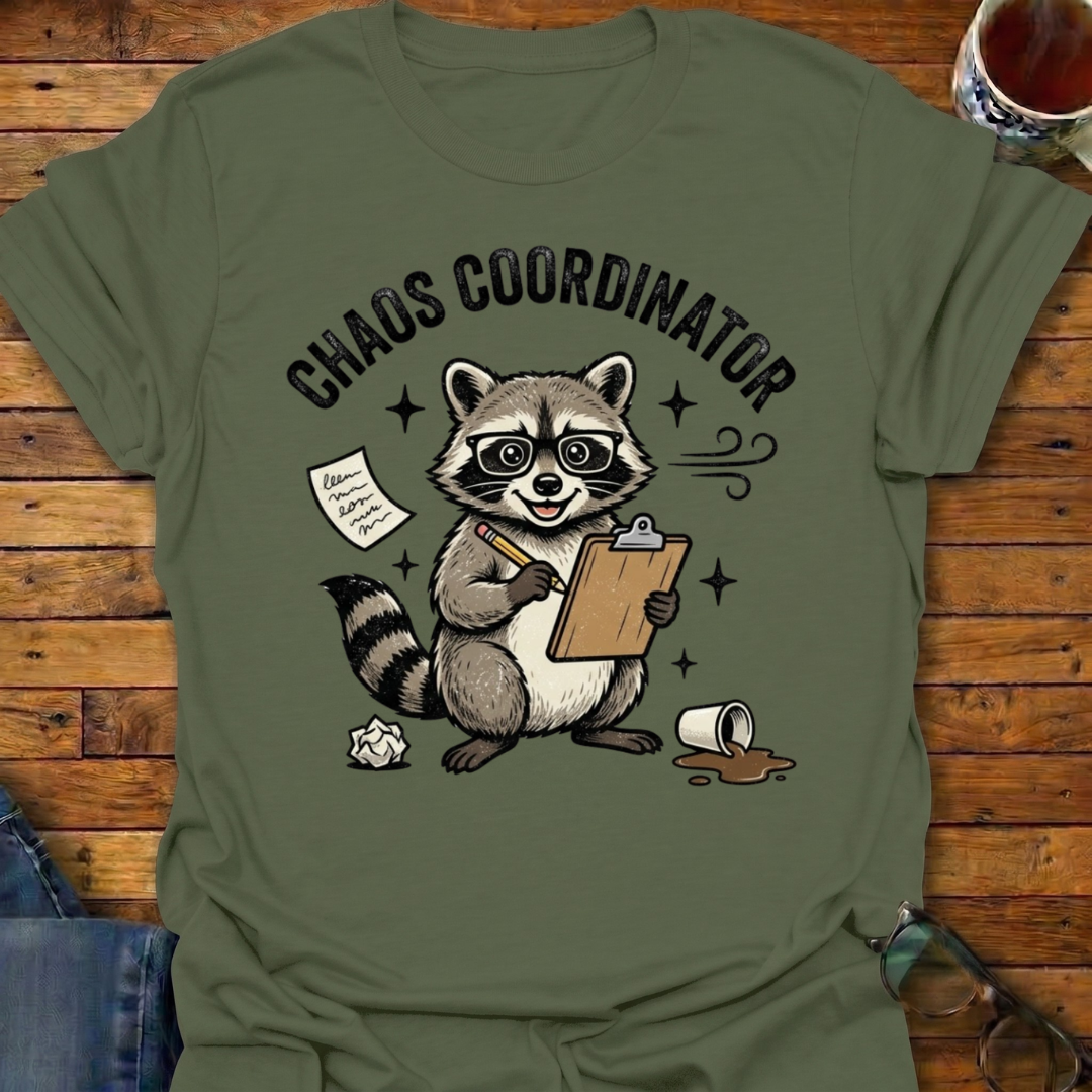Chaos Coordinator T-Shirt