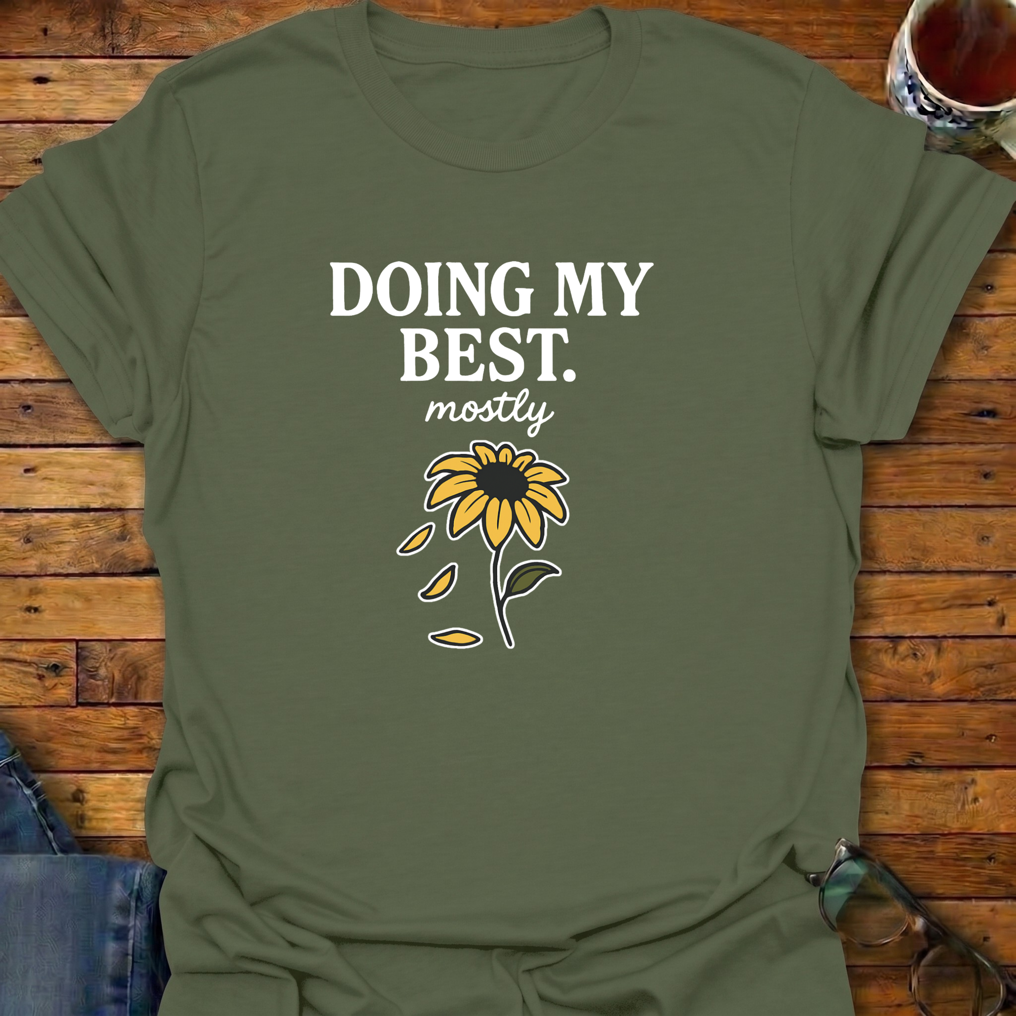 Doing My Best Mostly Sunflower T-Shirt