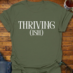 Thrivingish T-Shirt