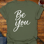 Be You T-Shirt