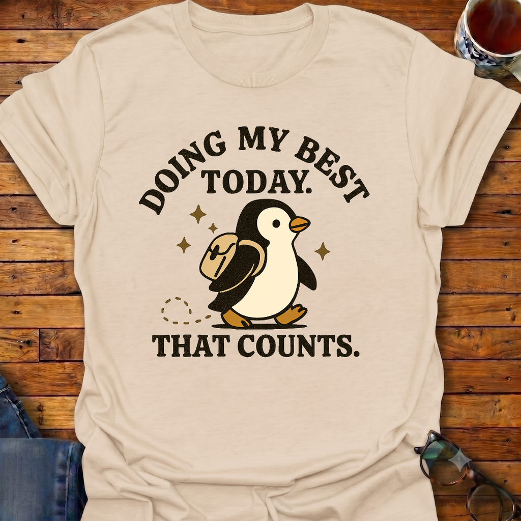 Doing My Best Penguin T-Shirt