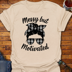Messy But Motivated T-Shirt
