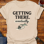 Getting There Eventually Turtle T-Shirt