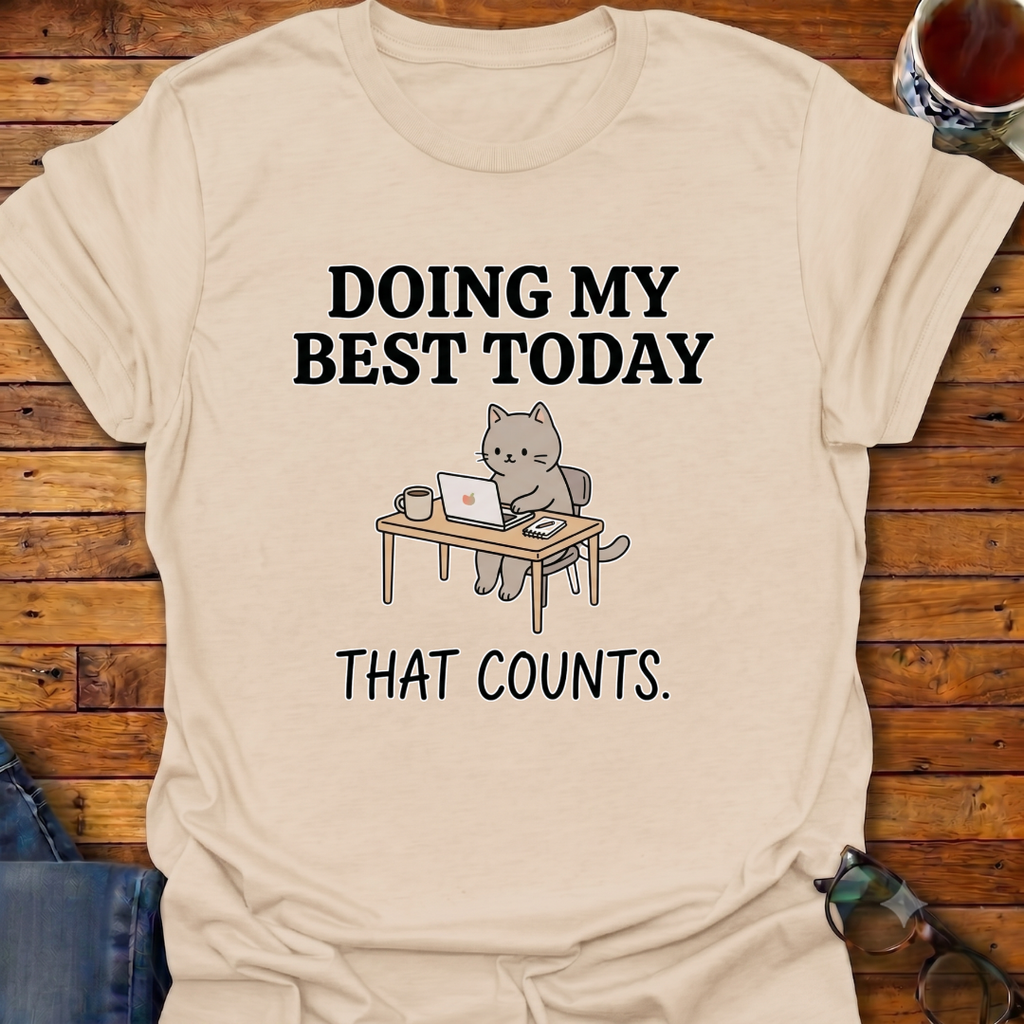 Doing My Best Today Cat T-Shirt