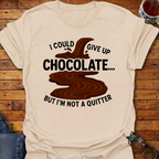 I Could Give Up Chocolate River T-Shirt
