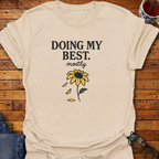 Doing My Best Mostly Sunflower T-Shirt