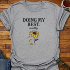 Doing My Best Mostly Sunflower T-Shirt