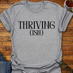 Thrivingish T-Shirt