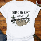 Doing My Best Sloth T-Shirt