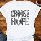 Choose Hope Flowers T-Shirt
