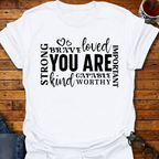 'You Are' Inspirational T-Shirt