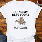 Doing My Best Today Cat T-Shirt