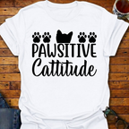 Pawsitive Cattitude T-Shirt