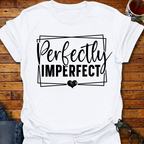 Perfectly Imperfect T-Shirt